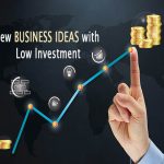 Business Ideas with Low Investment