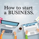 How to start a Business