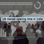 US market opening time in India-18b162a5