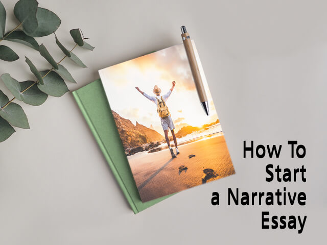 How To Start a Narrative Essay