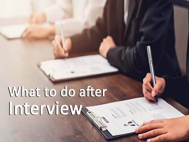 What to do after the interview