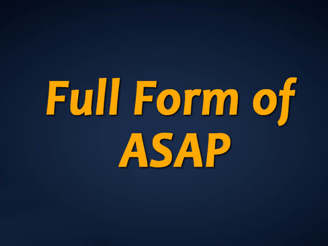 What is the Full Form of ASAP