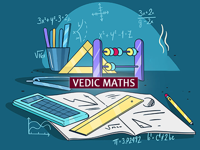 What Is Vedic Maths? Tricks, Sutras And Importance