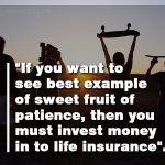 Life insurance can be best fruit of patience-6ffbb599