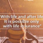 Life insurance with you life and after life-6ae9e8a2