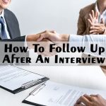 How to Follow Up After An Interview