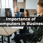 Importance of computers in Business