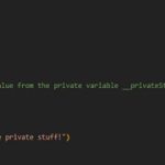 ACCESSING THE PRIVATE VARIABLES AND THE PRIVATE METHODS