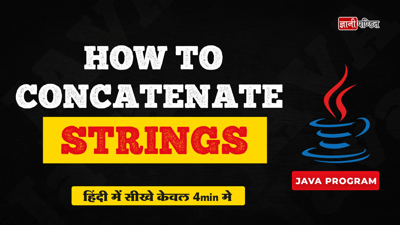 How To Concatenate Strings In Java