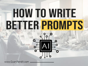 How to write better prompts?