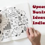 Upcoming Business Ideas in India